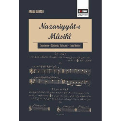 Nazariyyat-ı Musikisi - İnceleme Günümüz Türkçesi Esas Metin Erdal Kurtçu