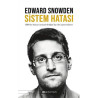 Sistem Hatası-ABD'nin Dünyayı Nasıl Gözetlediğini İfşa Eden Ajanın Hikayesi Edward Snowden