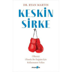 Keskin Sirke: Öfkenizi Olumlu Bir Değişim İçin Kullanmanın Yolları Ryan Martin