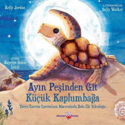 Ayın Peşinden Git Küçük Kaplumbağa Kelly Jordan