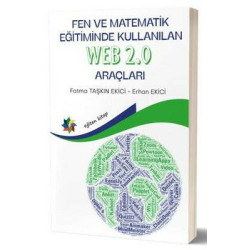 Fen ve Matematik Eğitiminde Kullanılan Web 2.0 Araçları Erhan Ekici