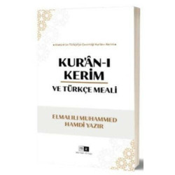 Kur'an-ı Kerim ve Türkçe Meali Elmalılı Muhammed Hamdi Yazır