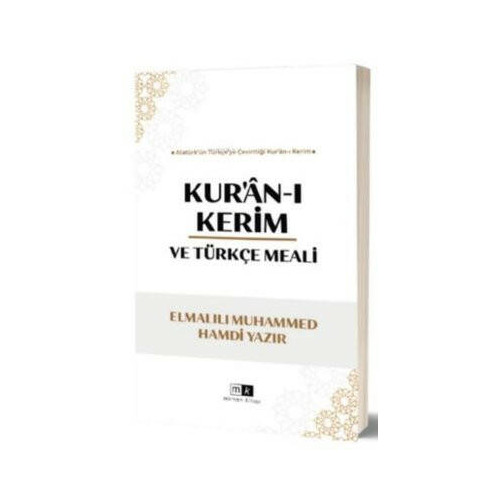 Kur'an-ı Kerim ve Türkçe Meali Elmalılı Muhammed Hamdi Yazır