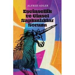 Eşcinsellik ve Cinsel Sapkınlıklar Sorunu Alfred Adler