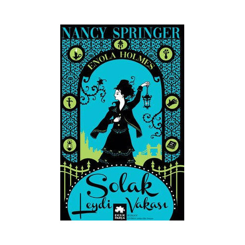 Solak Leydi Vakası - Bir Enola Holmes Gizemi Nancy Springer