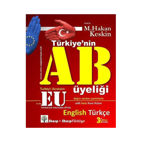 Türkiyenin AB Üyeliği - Turkey's Accession to the EU - İki Dilli Kitap M. Hakan Keskin