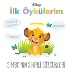 Simba'nın Sihirli Sözcükleri - Disney İlk Öykülerim  Kolektif
