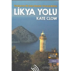 Likya Yolu - Türkiye'nin İlk Uzun Mesafe Yürüyüş Rotası - Kate Clow