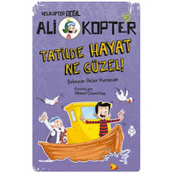 Ali Kopter 5-Tatilde Hayat...