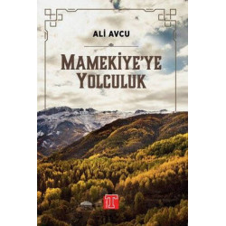 Mameki'ye Yolculuk Ali Avcu