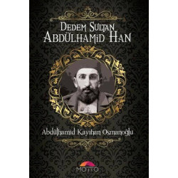 Dedem Sultan Abdülhamid Han...