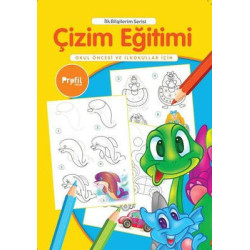 Çizim Eğitimi - Okul Öncesi ve İlkokullar İçin - İlk Bilgilerim Serisi Yavuz Erdoğan