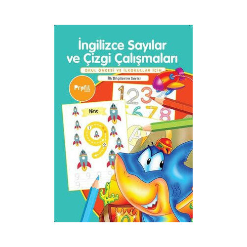 İngilizce Sayılar ve Çizgi Çalışmaları - Okul Öncesi ve İlkokullar İçin - İlk Bilgilerim Serisi Yavuz Erdoğan