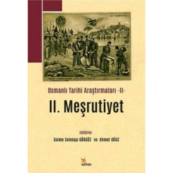 2. Meşrutiyet - Osmanlı Tarihi Araştırmaları 2  Kolektif