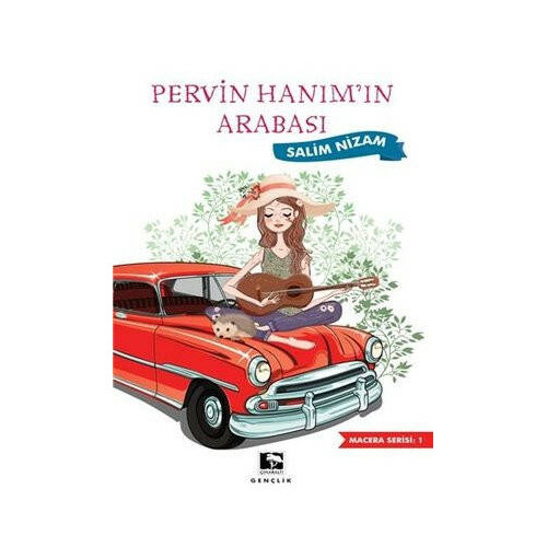 Pervin Hanım'ın Arabası - Macera Serisi 1 Salim Nizam