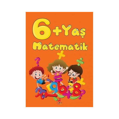 6+ Yaş Matematik  Kolektif
