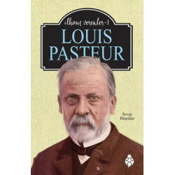 Louis Pasteur - İlham Verenler 1 Sevgi Başman