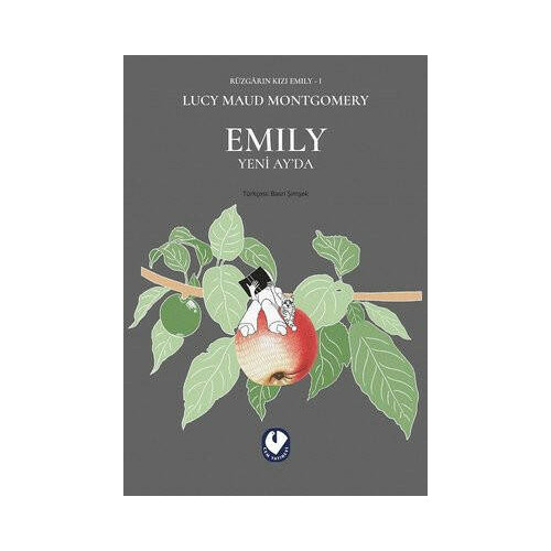 Rüzgar'ın Kızı Emily 1 - Emily Yeni Ay'da Lucy Maud Montgomery