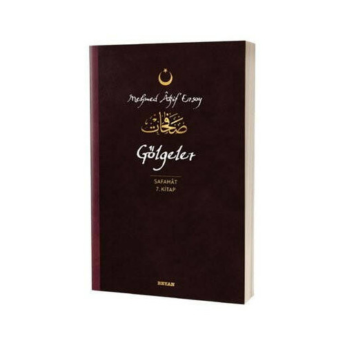 Gölgeler - Safahat 7.Kitap Mehmet Akif Ersoy