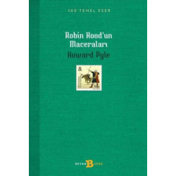 Robin Hood'un Maceraları - 100 Temel Eser Howard Pyle