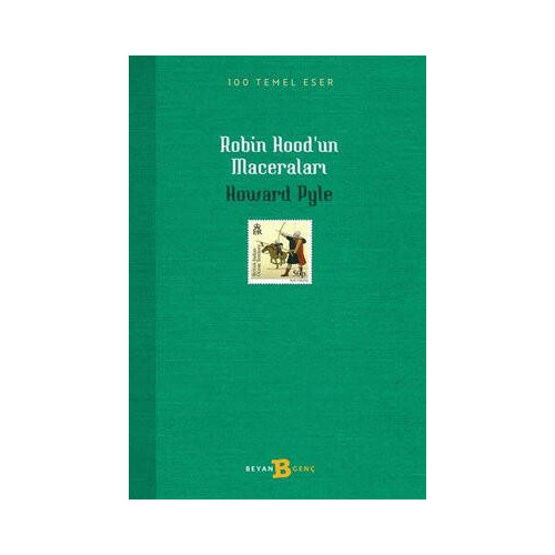 Robin Hood'un Maceraları - 100 Temel Eser Howard Pyle