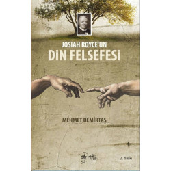 Josiah Royce'un Din Felsefesi - Mehmet Demirtaş
