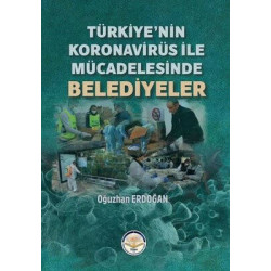Türkiye'nin Koronavirüs ile Mücadelesinde Belediyeler Oğuzhan Erdoğan