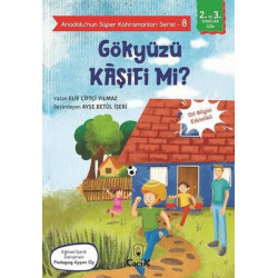 Gökyüzü Kaşifi mi? - Anadolunun Süper Kahramanları Serisi 8 - Dil Bilgisi Etkinlikli Elif Çiftçi Yılmaz