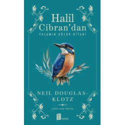 Halil Cibran'dan Yaşamın Küçük Kitabı Neil Douglas Klotz