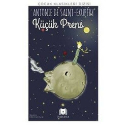 Küçük Prens - Çocuk Klasikleri Antoine de Saint-Exupery
