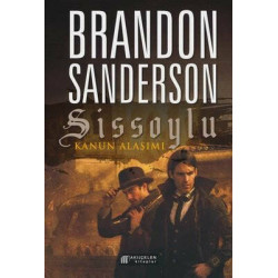 Sissoylu 4 - Kanun Alaşımı Brandon Sanderson