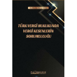 Türk Vergi Hukukunda Vergi Kesenlerin Sorumluluğu Merve Yaraş