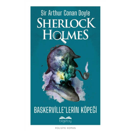 Baskerville’lerin Köpeği - Sherlock Holmes - Sir Arthur Conan Doyle