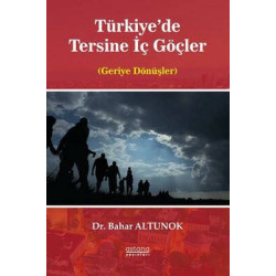 Türkiye'de Tersine İç Göçler - Geriye Dönüşler Bahar Altunok
