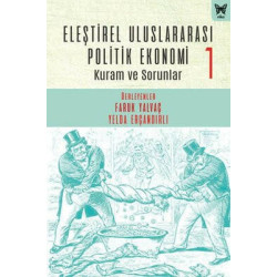 Eleştirel Uluslararası Politik Ekonomi 1 - Kuram ve Sorunlar  Kolektif