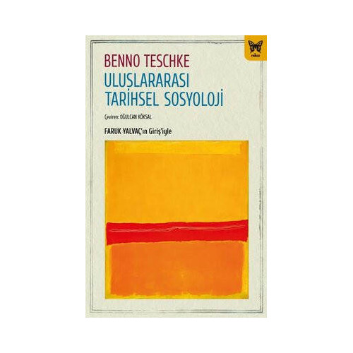 Uluslararası Tarihsel Sosyoloji Benno Teschke