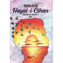Hayali Cihan 1 - Hayallerin Hasreti Mehmet Altun
