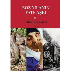 Boz Yılanın Fate Aşkı Mustafa Bakır