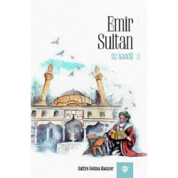 Emir Sultan - Üç Kandi...