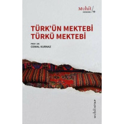 Türk'ün Mektebi Türkü...