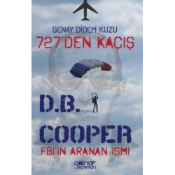 727den Kaçış Fbıın Aranan İsmi D. B. Cooper Şenay Didem Kuzu