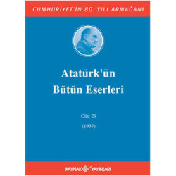 Atatürk'ün Bütün Eserleri -...
