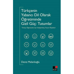 Türkçenin Yabancı Dil Olarak Öğretiminde Gizil Güç: Tutumlar Deniz Melanlıoğlu