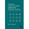 Türkçenin Yabancı Dil Olarak Öğretiminde Gizil Güç: Tutumlar Deniz Melanlıoğlu