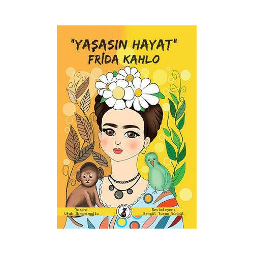 Yaşasın Hayat - Frida Kahlo Ufuk İbrahimoğlu
