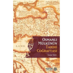 Osmanlı Mülkünün Tarihi...