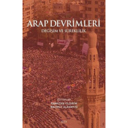 Arap Devrimleri: Değişim ve Süreklilik  Kolektif