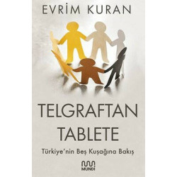 Telgraftan Tablete Evrim Kuran