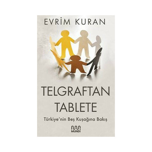 Telgraftan Tablete Evrim Kuran