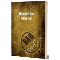 Bar Filozofları Mehmet Can Çelikkol